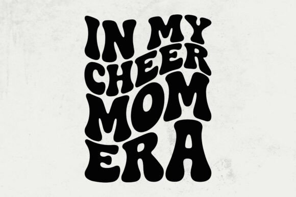 In My Cheer Mom Era SVG: A Versatile Graphic for Crafts & Handmade Creations