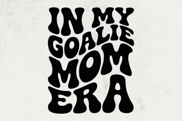 In My Goalie Mom Era SVG: A Versatile Graphic Design Asset for Crafts and Branding