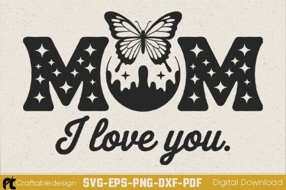 Mom Butterfly SVG: A Versatile Graphic Design Asset for Crafts and Graphics