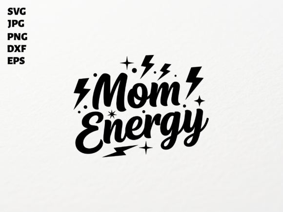 Mom Energy SVG: A Vibrant Graphic for Crafts and Commercial Design