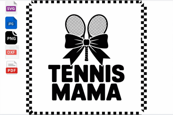 Tennis Mama SVG Mom Tennis Player Gift for Crafts and Graphics